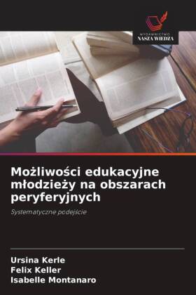 Mozliwosci edukacyjne mlodziezy na obszarach peryferyjnych
