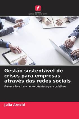 Gestão sustentável de crises para empresas através das rede...