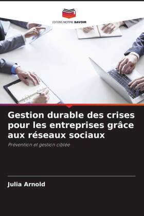 Gestion durable des crises pour les entreprises grâce aux ré...