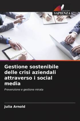 Gestione sostenibile delle crisi aziendali attraverso i social...