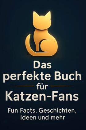 Das perfekte Buch für Katzen-Fans