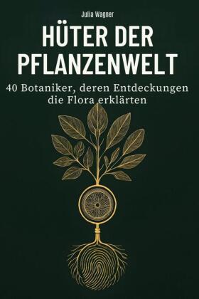 Hüter der Pflanzenwelt