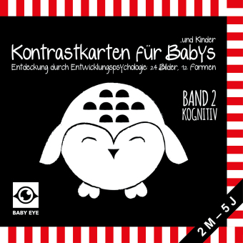 BABY EYE Kontrastkarten für Babys und Kinder: Band 2 - Kognit...
