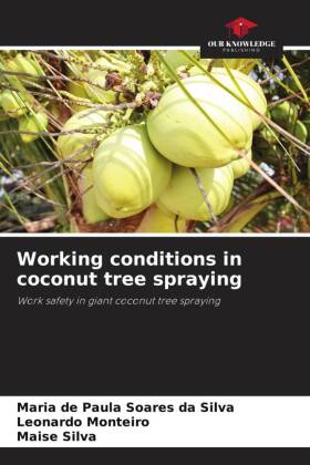 Working conditions in coconut tree spraying