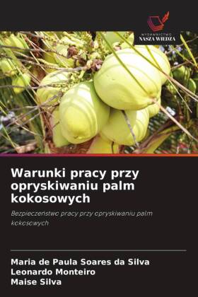 Warunki pracy przy opryskiwaniu palm kokosowych