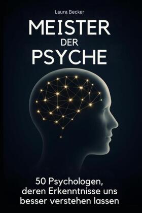 Meister der Psyche