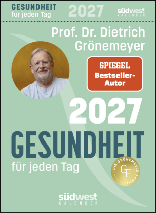 Gesundheit für jeden Tag 2027 - Tagesabreißkalender zum Aufs...