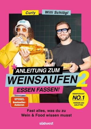 Anleitung zum Weinsaufen II - Essen fassen!