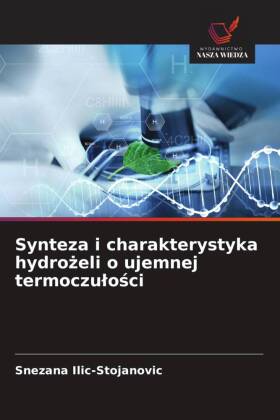 Synteza i charakterystyka hydrozeli o ujemnej termoczulosci
