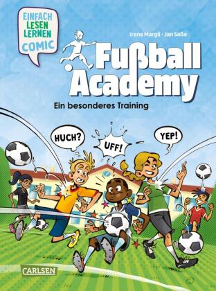 Erstleser Kindercomic: Fußball Academy: Ein besonderes Training