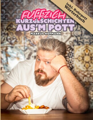 Fuffzich Kurzgeschichten aus'm Pott