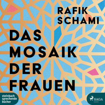 Das Mosaik der Frauen,1 Audio-CD, 1 MP3