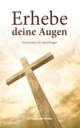 Erhebe deine Augen