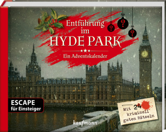Entführung im Hyde Park - Ein Escape-Adventskalender für Ein...