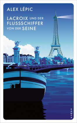 Lacroix und der Flussschiffer von der Seine