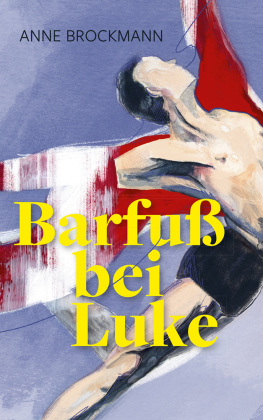 Barfuß bei Luke 