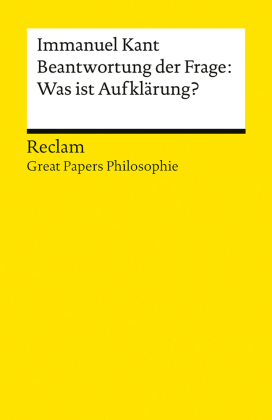 Beantwortung der Frage: Was ist Aufklärung?