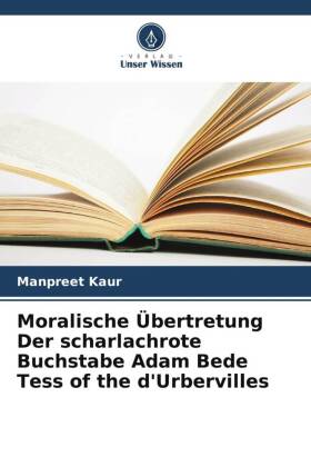 Moralische Übertretung Der scharlachrote Buchstabe Adam Bede ...