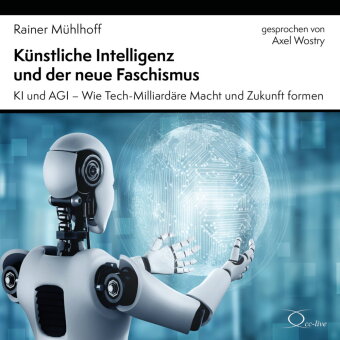 Künstliche Intelligenz und der neue Faschismus,4 Audio-CD