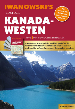 Kanada-Westen - Reiseführer von Iwanowski, m. 1 Buch, m. 1 Karte, 2 Teile