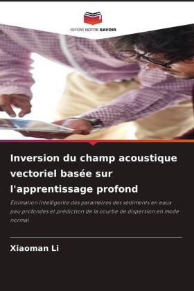 Inversion du champ acoustique vectoriel basée sur l'appr...