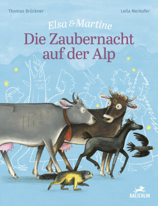 Die Zaubernacht auf der Alp