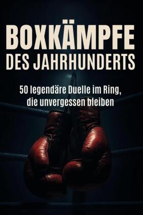 Boxkämpfe des Jahrhunderts