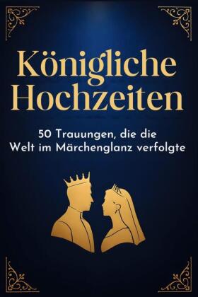 Königliche Hochzeiten