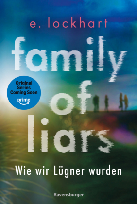 Family of Liars. Wie wir Lügner wurden. Lügner-Reihe 2 (Auf ...