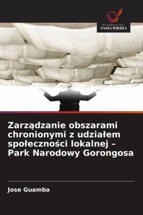 Zarzadzanie obszarami chronionymi z udzialem spolecznosci loka...