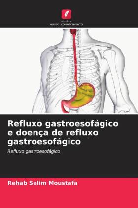 Refluxo gastroesofágico e doença de refluxo gastroesofágico