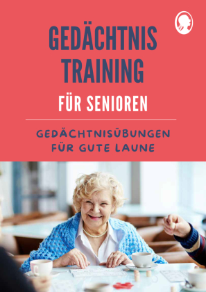 Gedächtnistraining für Senioren | Gedächtnisübungen für g...