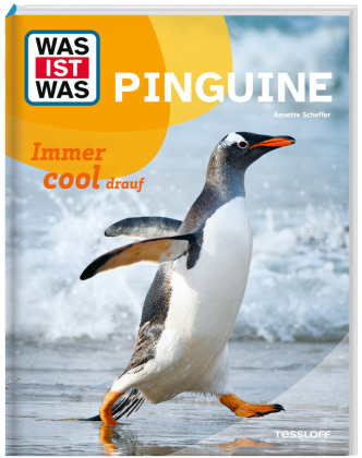 WAS IST WAS Pinguine. Immer cool drauf