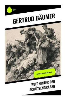 Weit hinter den Schützengräben