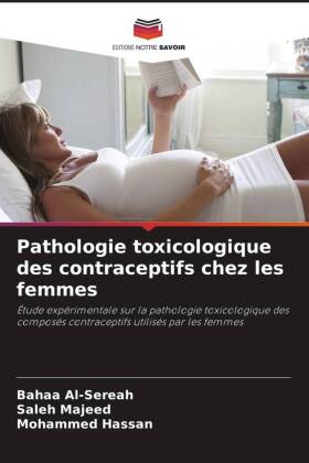 Pathologie toxicologique des contraceptifs chez les femmes