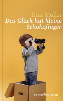 Das Glück hat kleine Schokofinger
