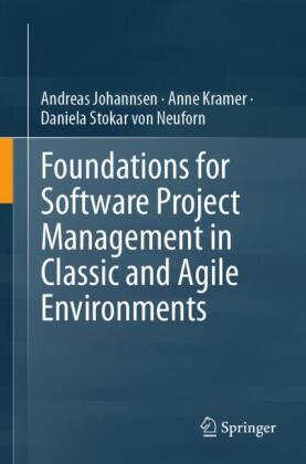 Foundations for Software Project Management in Classic and Agi...