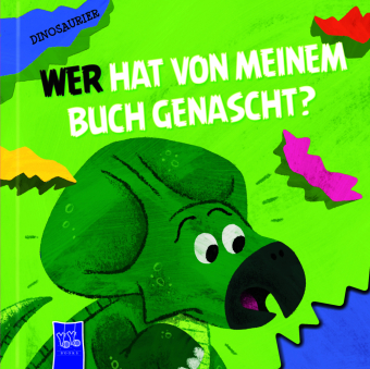 Wer hat von meinem Buch genascht? - Dinosaurier