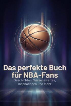 Das perfekte Buch für NBA-Fans