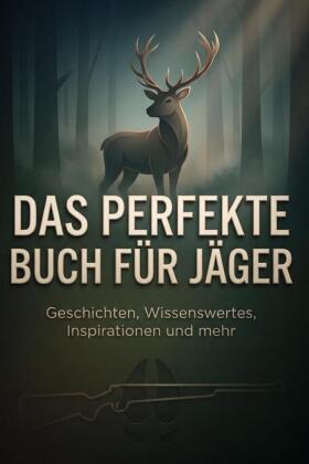 Das perfekte Buch für Jäger