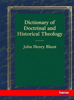 Dictionary of Doctrinal and Historical Theology