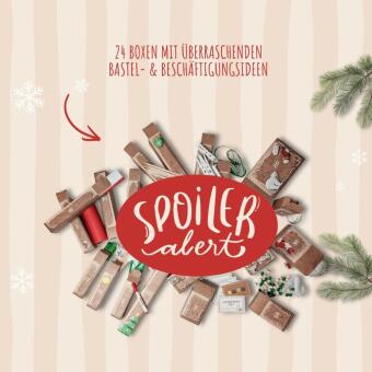 Bastel-Adventskalender für die ganze Familie - Dein kreativer DIY-Adventskalender mit 24 Türchen voller Bastel- und Beschäftigungsideen