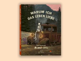 Warum ich das Leben liebe