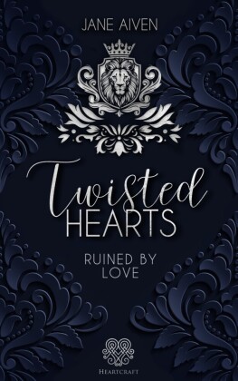 Ruined by Love (Twisted Hearts 1)