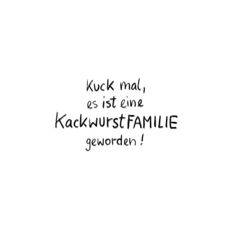 Familie Kackwurst