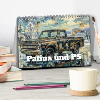 Patina und PS (Tischkalender 2027 DIN A5 quer), CALVENDO Monatskalender