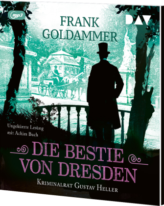 Die Bestie von Dresden. Kriminalrat Gustav Heller 3,1 Audio-CD, 1 MP3