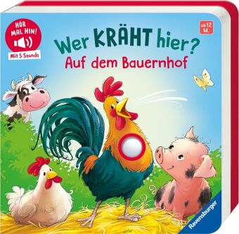 Hör mal hin - Wer kräht hier? Auf dem Bauernhof