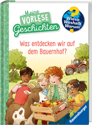 Wieso? Weshalb? Warum? Meine Vorlesegeschichten, Band 4 - Was entdecken wir auf dem Bauernhof?