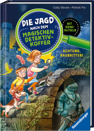 Die Jagd nach dem magischen Detektivkoffer, Band 4 - Achtung, Raubritter!